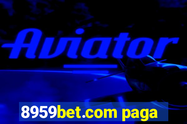 8959bet.com paga